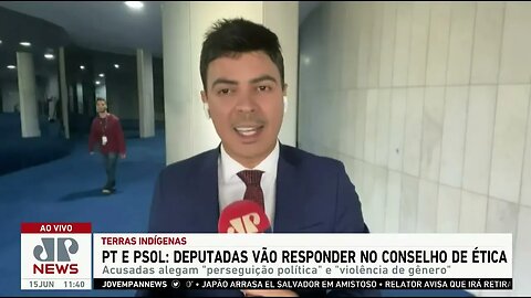 Conselho de Ética instaura processos contra seis deputadas