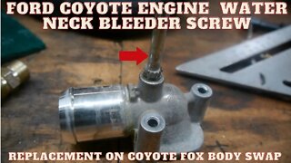 Coyote Engine Water Neck BLEEDER Screw Installation