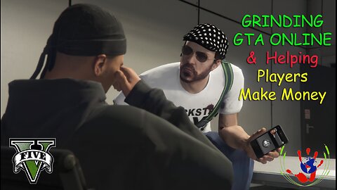 GTA ONLINE - Helping Players Make Money - 04/16/2024
