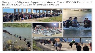 Were OVER 17,000 ILLEGALS Detained in 5 Days at Border