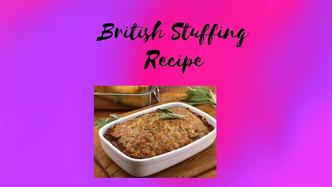 Series Premiere - Maggie’s Culinary Delights British Stuffing 🍲