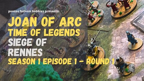 Joan of Arc Boardgame S1E1 - Season 1 Episode 1 - Siege of Rennes - Round 1