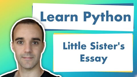 Learn Python By Example - Little Sister's Essay