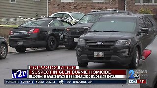 Suspect in Glen Burnie homicide seen driving victim's car