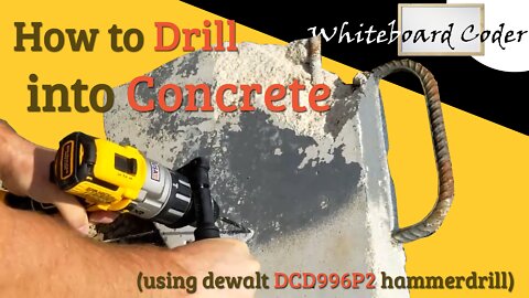 How to Drill into Concrete (using dewalt DCD996P2 hammerdrill)