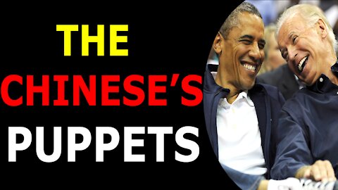 OBAMA AND BIDEN ARE CHINESE PUPPETS