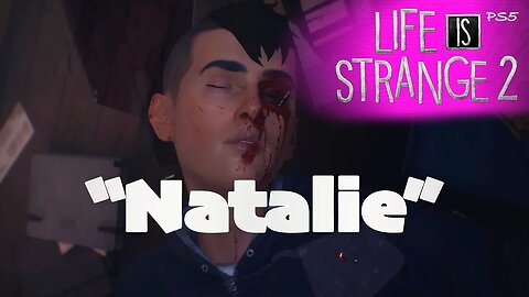 "Natalie" (58) Life is Strange 2 [Lets Play PS5]
