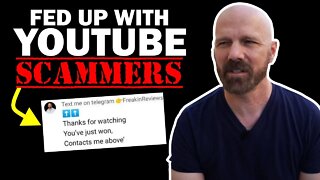 Let's talk about these scammers on YouTube...