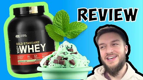 Optimum Nutrition Gold Standard Whey Chocolate Mint review