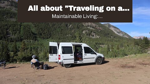 All about "Traveling on a Budget: Tips for Living the Nomadic Lifestyle"