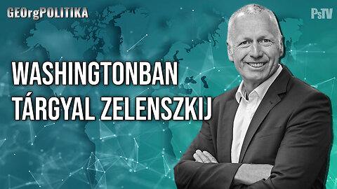 Washingtonban tárgyal Zelenszkij | GEOrgPOLITIKA