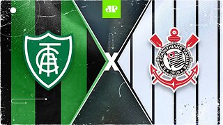 América-MG 0 x 1 Corinthians - 06/06/2021 - Campeonato Brasileiro