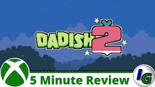 Dadish 2 5 Minute Game Review on Xbox