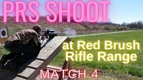 PRS Match @ Red Brush Rifle Range