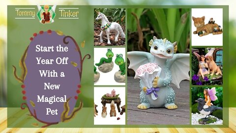 Tommy Tinker | Start the Year Off With a New Magical Pet