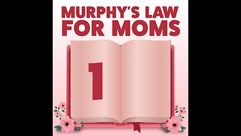 Murphy's Law for Moms [GMG Originals]