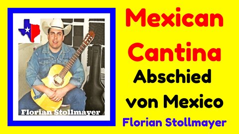 MEXICAN CANTINA # Mexican Cantina, Abschied von Mexico and Vaya con Dios (Florian Stollmayer)