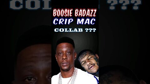 Boosie Badazz Crip Mac Collab In The Future?