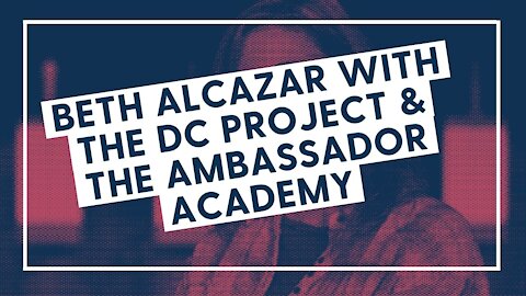 Beth Alcazar with the DC Project & the Ambassador Academy