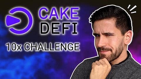 10x auf Cake DeFi? Meine Challenge + Gewinnspiel 🔥