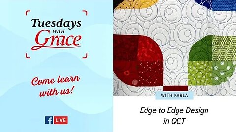 Tuesdays with Grace: Edge-to-Edge Design in QCT