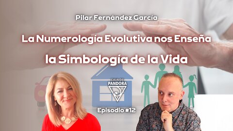 La Numerología Evolutiva nos enseña la Simbología de la Vida con Pilar Fernández García
