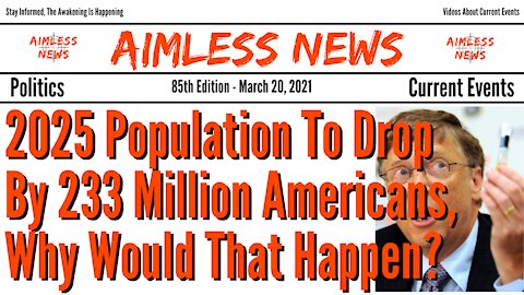 2025 Population To Drop By 233 Million Americans, Why Would That Happen?