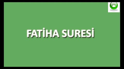 FATİHA SURESİ Meali / Oku / Dinle / İzle