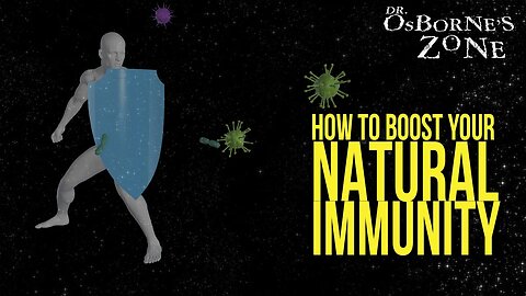 How To Boost Your Natural Immunity: Preparing for Cold & Flu Season - Dr. Osborne's Zone
