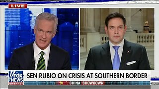 Senator Rubio Joins Fox News to Discuss China and the Biden Administration's Crisis at the Border