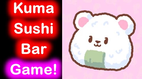 Kuma Sushi Bar Game by HyperBeard Inc.! Gameplay Review #9