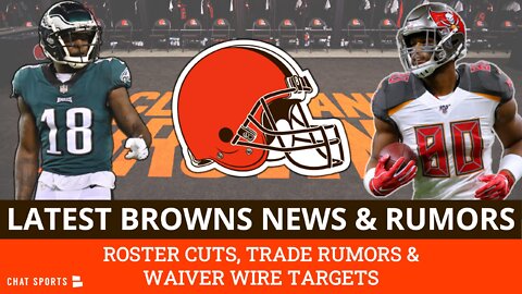 Browns Roster Cuts + Rumors On Trading For Jalen Reagor Or OJ Howard