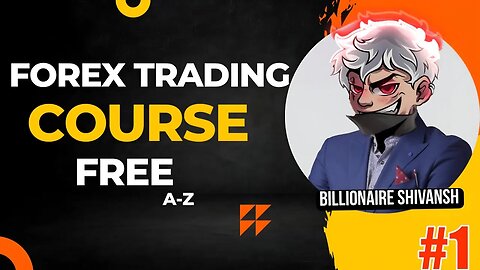 Forex Trading for Beginners: What Will be Covered In This Course #1