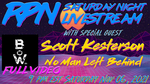 REUPLOAD - No Man Left Behind with Scott Kesterson on Sat. Night Livestream
