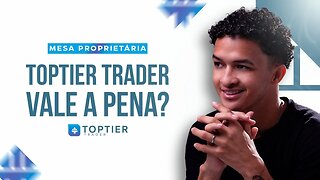 TopTier Trader - Vale a pena? Opinião de um Trader de MESA PROPRIETÁRIA 🔥