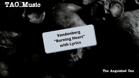 Vandenberg Burning Heart with lyrics