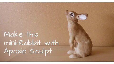 Make a Mini-Rabbit Sculpture with Apoxie Sculpt
