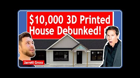 $10,000 3D Printed House Myth Debunked | How 3D Printed Homes will Change Real Estate, Jarett Gross