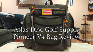 Atlas Disc Golf Supply Pioneer V4 Review