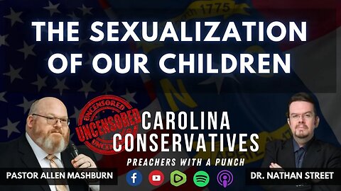 Carolina Conservatives | The Sexualization of Children & Karl Marx's Greatest Accomplishment