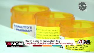 Some prescriptions may be cheaper out of pocket
