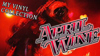 My Collection: April Wine Vinyl Records | Vinyl Community