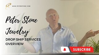 Peter Stone Jewelry Drop Ship Services Overview