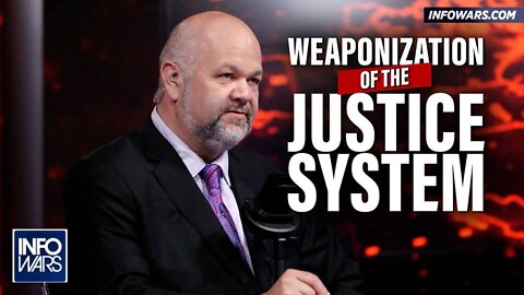 Attorney Exposes the Weaponization of the Justice System to Serve the Political Agenda of the Left