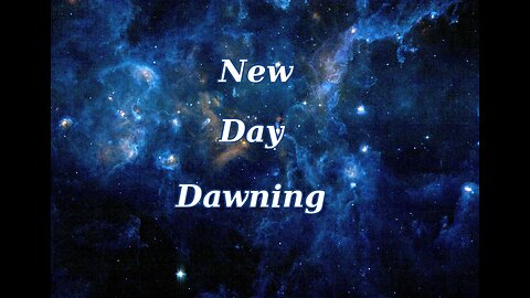 New Day Dawning |Episode 011