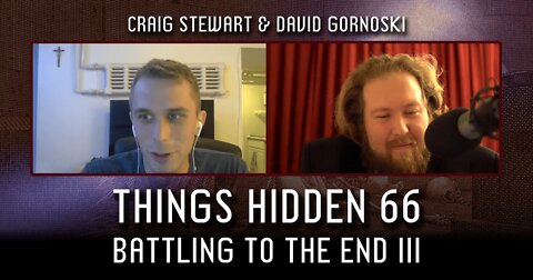 THINGS HIDDEN 66: Battling to the End III