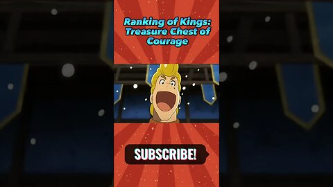 Ranking of Kings: Treasure Chest of Courage - Official Trailer