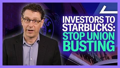 Investors Demand Starbucks Stop Union-Busting As Stocks Plummet