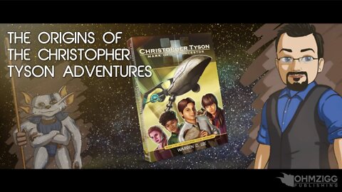 The Origins of The Christopher Tyson Adventures