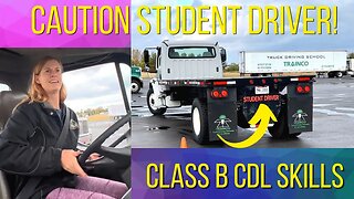 Lynn Tries CDL Skills Test! (Class B Truck)